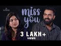 Miss You Malayalam Romantic Short Film Ajmal Shaji Rohit R Nair Pooja Ram