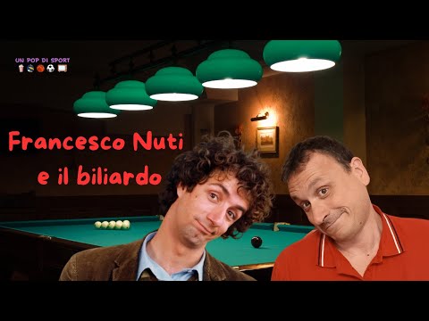 FRANCESCO NUTI e il biliardo