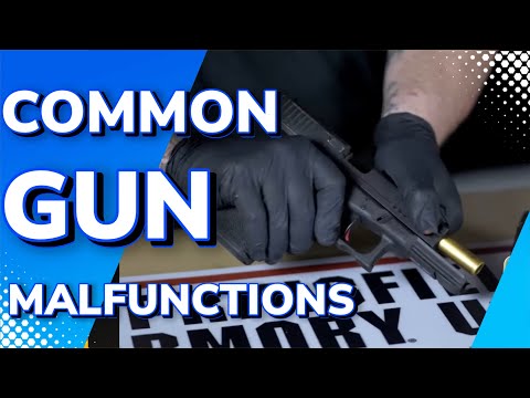 COMMON GUN MALFUNCTIONS