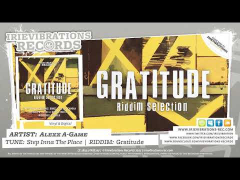 Alexx A Game - Step Inna The Place (Gratitude Riddim)
