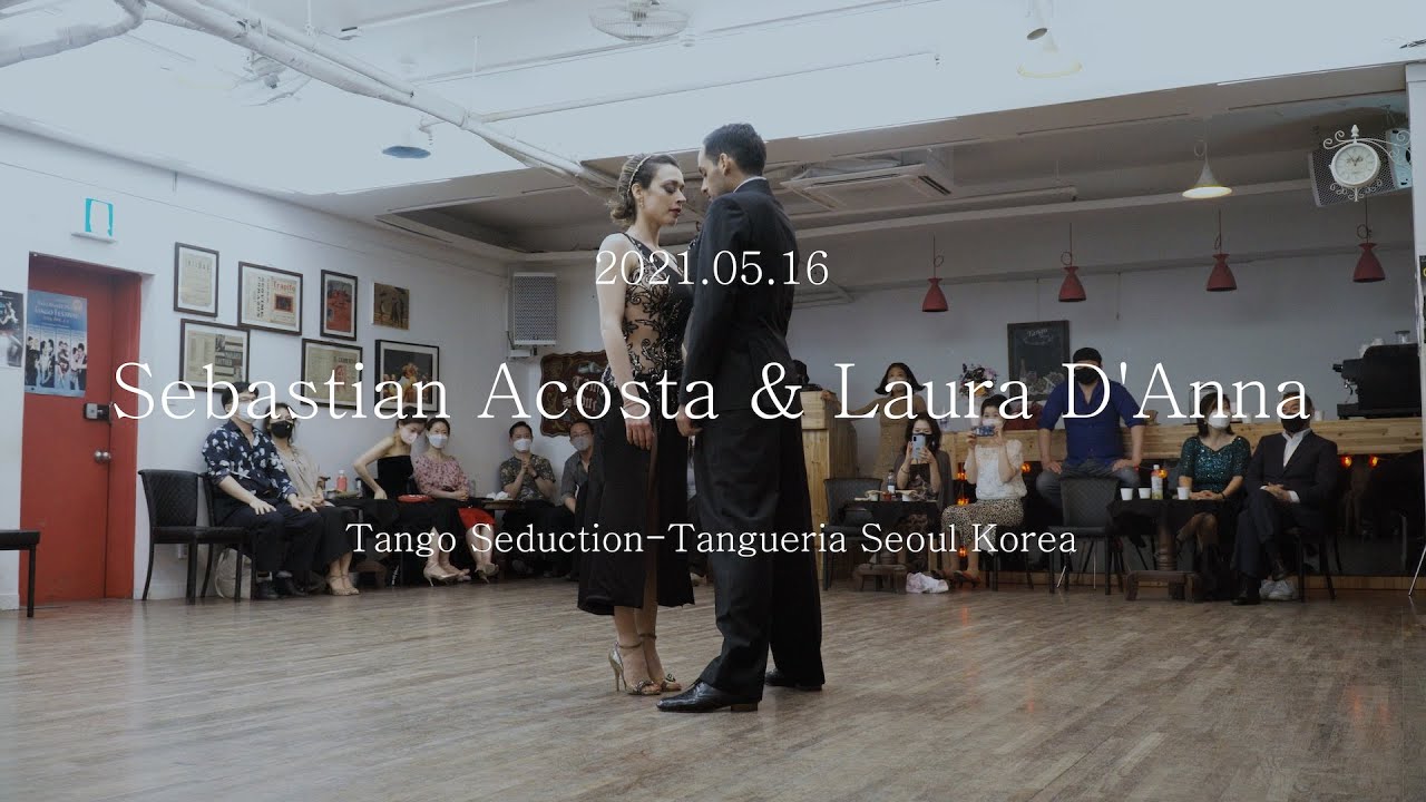 [ Tango ] 2021.05.16 - Sebastian Acosta & Laura D'Anna - Show No.2