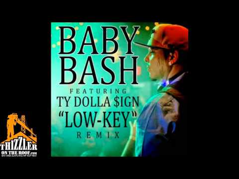 Baby Bash ft. Ty Dolla $ign - Low Key [Remix] [Prod. RawSmoov] [Thizzler.com]
