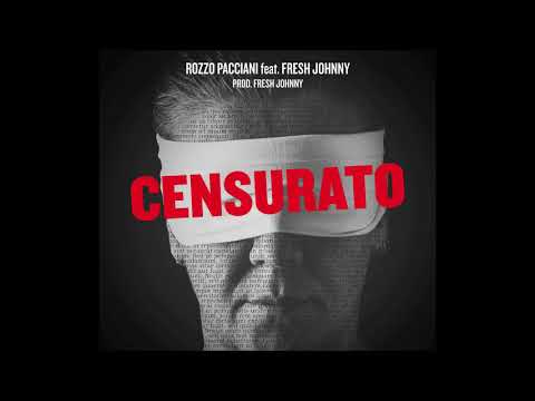 Rozzo Pacciani feat fre$h Johnny - Censurato (prod. fre$h Johnny)
