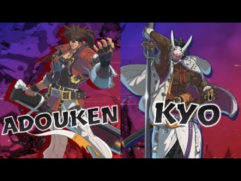 [Guilty Gear Strive] Adouken(Sol) vs Kyo(Nagoriyuki)