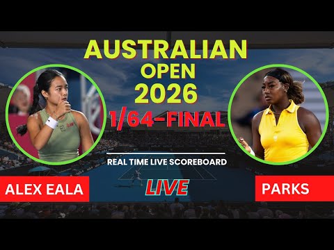 Alexandra Eala vs Alycia Parks Live Scores | WTA Australian Open 2026 1/64-Finals