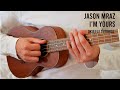 Jason Mraz – I'm Yours EASY Ukulele Tutorial With Chords / Lyrics