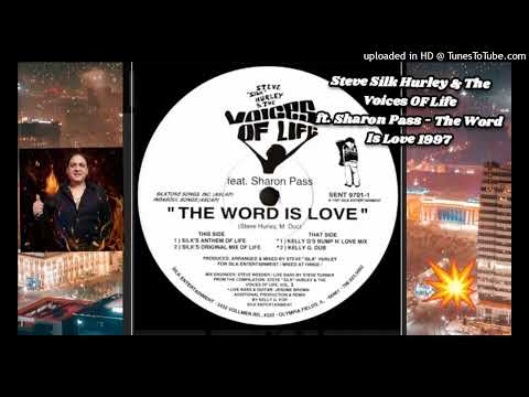 Steve Silk Hurley, Sharon Pass - The Word Is Love (Silks Orginal Anthem Mix)