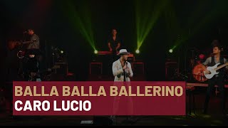Balla balla ballerino - Caro Lucio - Il Grande Tributo a Lucio Dalla