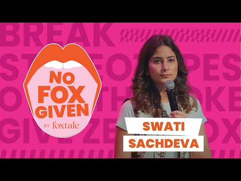 What if men got periods…and other thoughts in @swatisachdeva95's head | No Fox Given by Foxtale