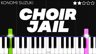 Download lagu Konomi Suzuki - CHOIR JAIL | EASY Piano Tutorial mp3