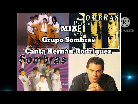MIX Grupo sombras con Hernán Rodríguez