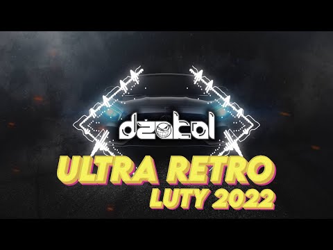 🔥ULTRA RETRO 2022🖤MUZYKA DO AUTA 2022⭐️NAJLEPSZE STARE HITY 2022🖤LUTY 2022🖤DŻAKAL😈