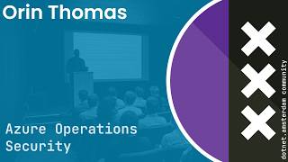 Orin Thomas - Azure Operations Security