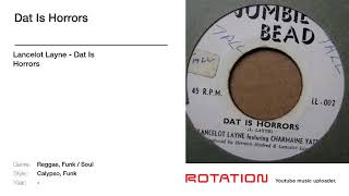 Lancelot Layne - Dat Is Horrors