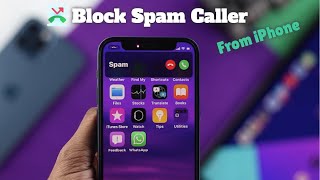 How to Stop Spam Calls On iPhone! [iOS 15]