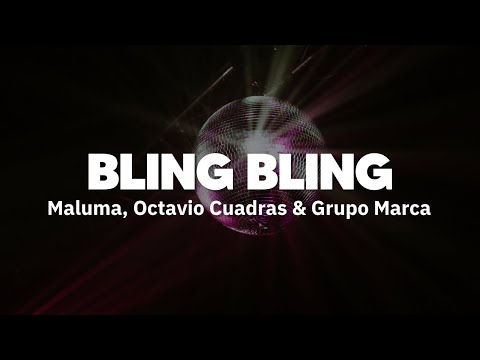 Maluma, Octavio Cuadras, Grupo Marca Registrada - BLING BLING | Letra