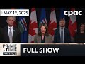 PrimeTime Politics: Danielle Smith takes on the Carney government – May 1, 2025