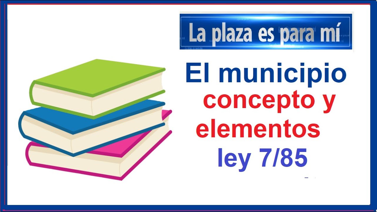 Watch #administracionlocal El municipio concepto y elementos Ley de bases del régimen local 7/85 Now #administracionlocal El municipio concepto y elementos Ley de bases del régimen local 7/85