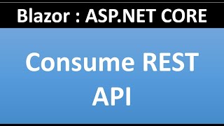 How to Consume Rest API in Blazor | ASP.NET CORE