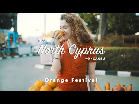 Travel North Cyprus with Cansu - Orange Festival