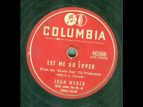 Joan Weber - Let Me Go Lover (original 78 rpm)