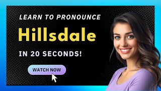 How to pronounce Hillsdale