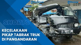 Kecelakaan Lalu Lintas Mobil Pikap Tabrak Truk Terjadi di Pangandaran, Sopir Pikap Alami Luka-luka