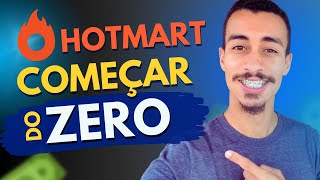 Hotmart: Como Comear do Zero No Marketing Digital Passo a Passo Completo - Sem Curso 2021