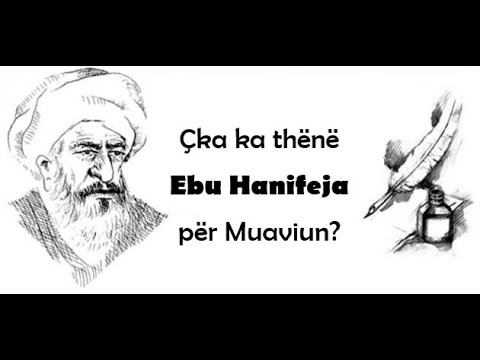 A e dini çka ka thënë Ebu Hanifeja për Muaviun?