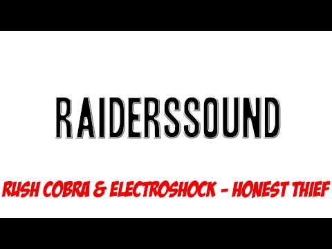 Rush Cobra & ElectroShock - Honest Thief