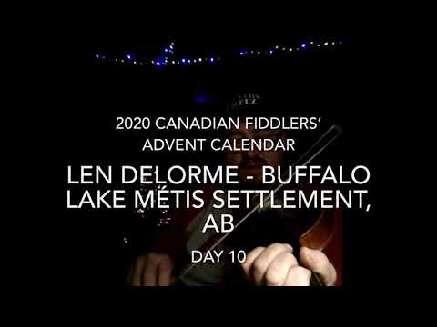 Day 10 - Len Delorme - 2020 Canadian Fiddlers’ Advent Calendar