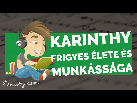 Karinthy Frigyes élete és munkássága - Irodalom érettségi tétel | Erettsegi.com
