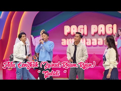 ADU CENGKOK (Zainul,Rham,Ryan) - GULALI