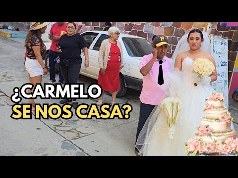 ¿Carmelo se nos casa en Putla ? 😱🎉