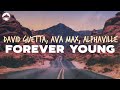 David Guetta, Ava Max, Alphaville - Forever Young | Lyrics