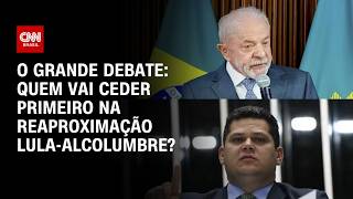 Vídeo: Reaproximação Lula-Alcolumbre: Quem vai ceder primeiro? | O GRANDE DEBATE
