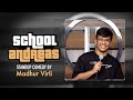 School Andreas ft. Kendriya Vidyalaya | Stand Up Comedy by Madhur Virli