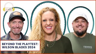 Beyond the Playtest: Wilson Blades 2024