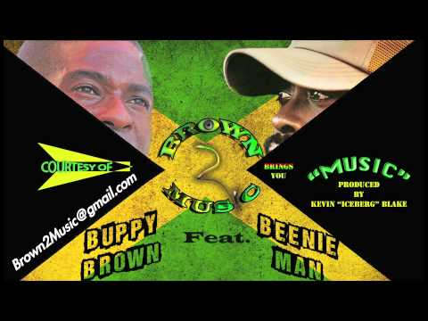 Buppy Brown Feat. Beenie Man - Music (2012)