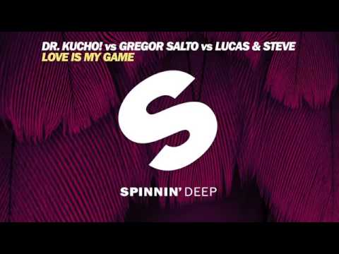 Dr. Kucho! vs Gregor Salto vs Lucas & Steve - Love