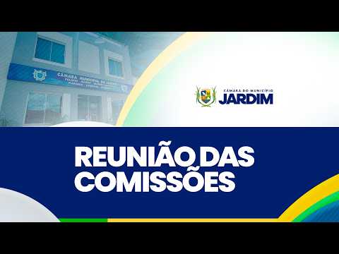 REUNIÃO DAS COMISSÕES - 06-05-2026