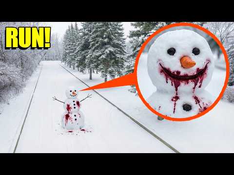 If you see BLOOD on a SNOWMAN, run! (It is EVIL)