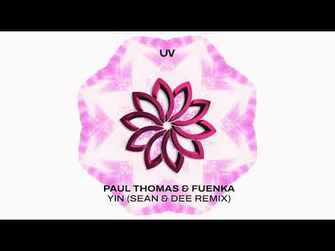 Paul Thomas & Fuenka - Yin (Sean & Dee Remix)