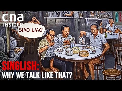 How Singlish Went From 'Cannot Make It' To National Hero | Singlish: Why We Talk Like That? - Part 1