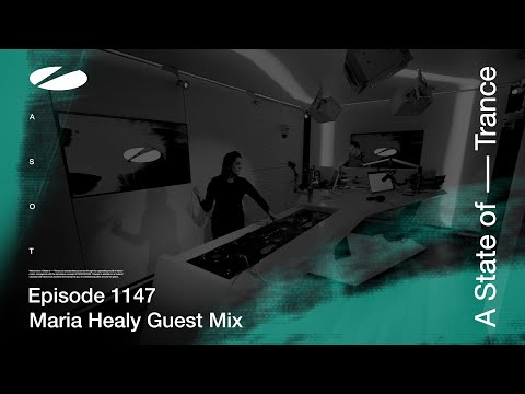 Maria Healy - A State of Trance Episode 1147 Guest Mix