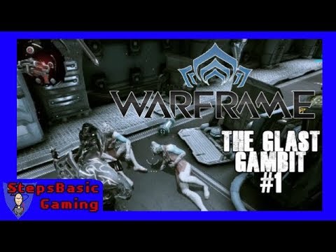 DEFEND THE DEFENSELESS! // Warframe: The Glast Gambit #1