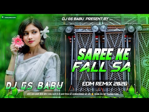 Saree Ke Fall Sa Dj Remix | Hindi Romantic Song Old Dj Remix | Edm Soft Bass Remix | Dj Gana 2026