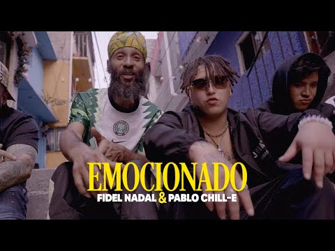 Fidel Nadal & Pablo Chill-E - Emocionado (Video Oficial)