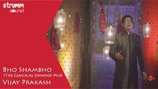 Bho Shambho I Vijay Prakash I Carnatic Fusion