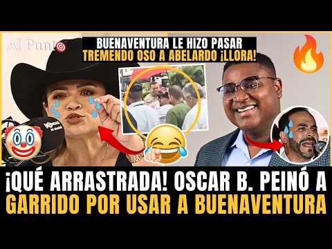 ¡Qué PALIZA! Oscar B. dejó EN EL PISO a Garrido por M1S3RABLE con BUENAVENTURA ¡OSO de Abelardo!